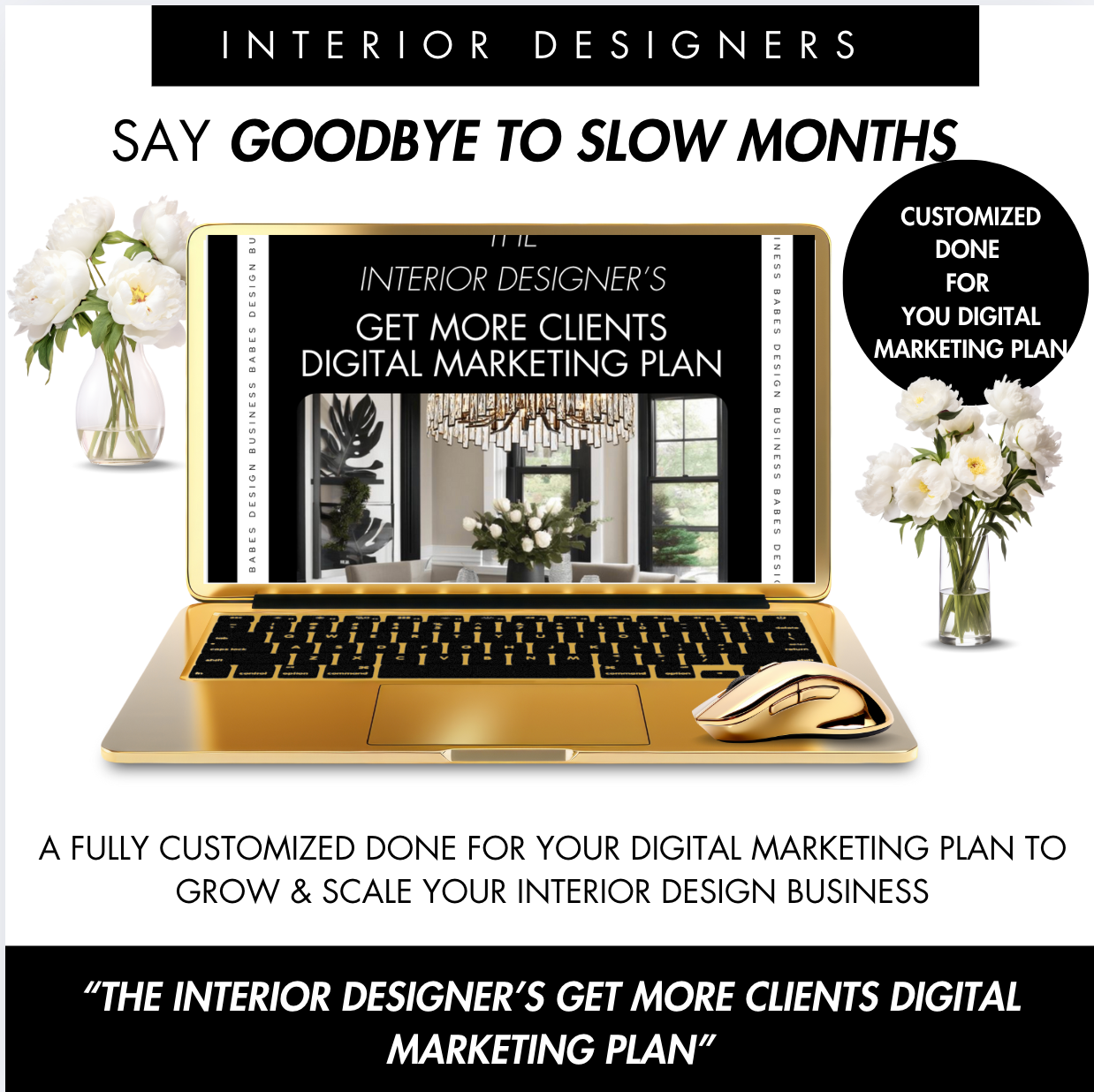 GET MORE CLIENTS Customized Interior Design Digital Marketing Plan (Done for you service)