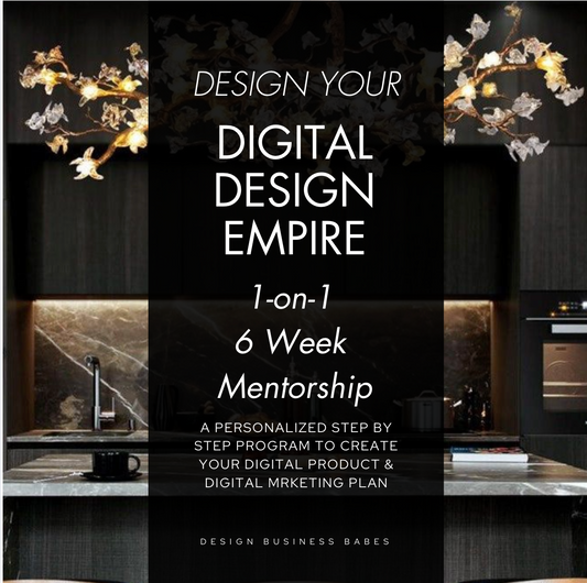 Design Your Digital Design Empire 1-on-1 Six Week Mentorship